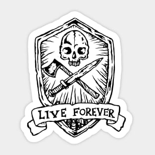 Live Forever Sticker